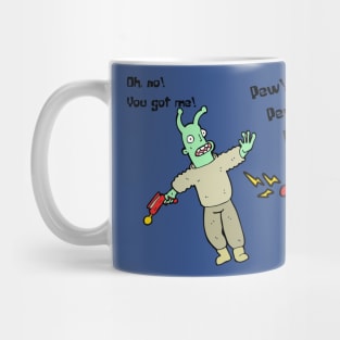 Pew! Pew! Pew! Got You! Mug